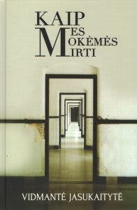 Kaip mes mokėmės mirti