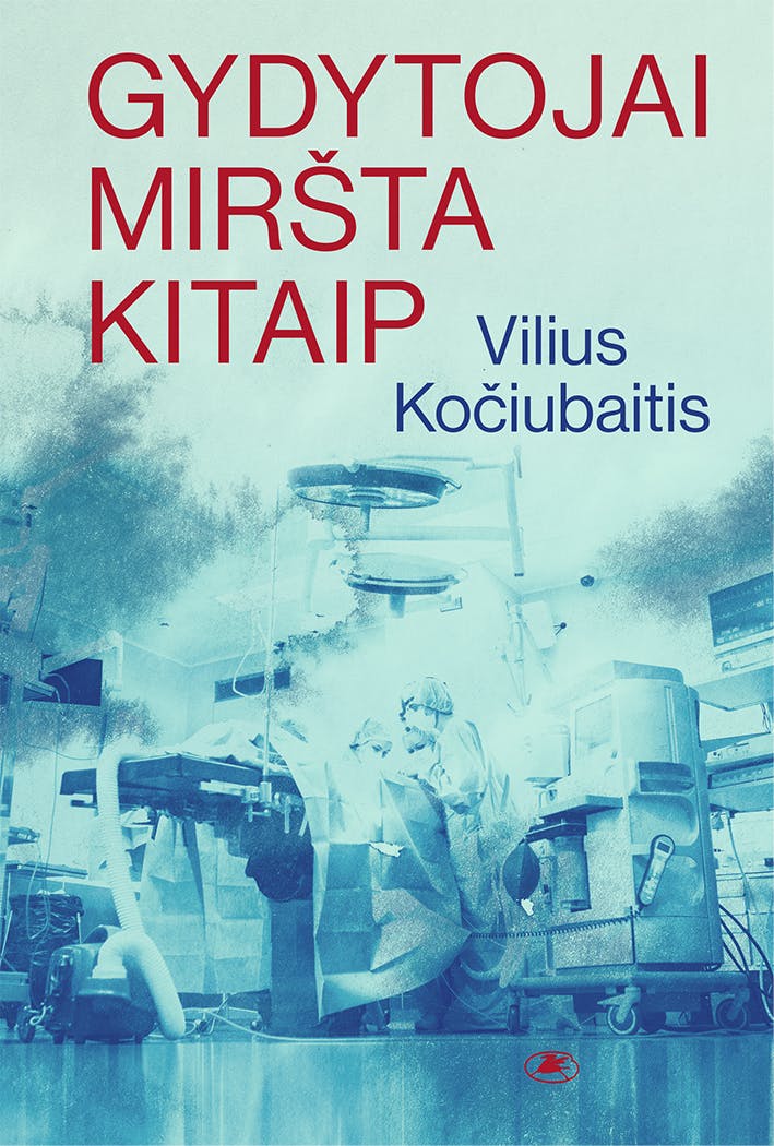 Gydytojai Mirsta Kitaip Knygos Lt