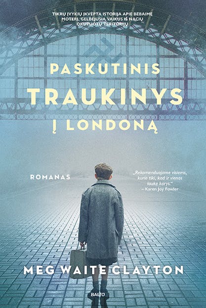 Paskutinis Traukinys į Londona Romane Atgimė Sukrecianti Antrojo Pasaulinio Karo Istorija Knygos Lt Blogas